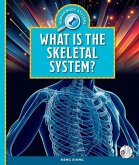What Is the Skeletal System?