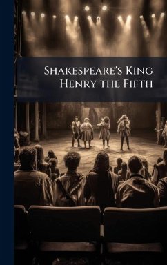 Shakespeare's King Henry the Fifth Cover Shakespeare's King Henry the Fifth