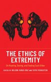 The Ethics of Extremity
