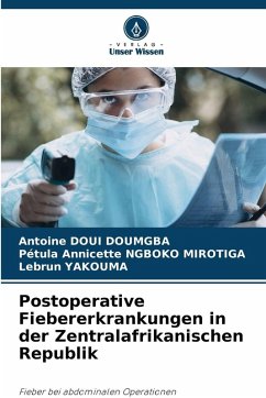 Cover Postoperative Fiebererkrankungen in der Zentralafrikanischen Republik