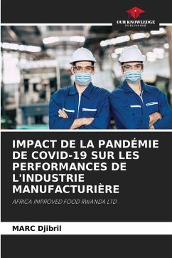 Cover IMPACT DE LA PANDÉMIE DE COVID-19 SUR LES PERFORMANCES DE L'INDUSTRIE MANUFACTURIÈRE