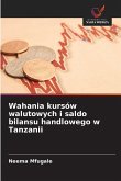 Wahania kursów walutowych i saldo bilansu handlowego w Tanzanii