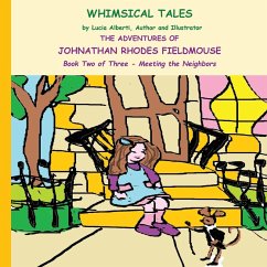 Cover The Adventures of Johnathan Rhodes Fieldmouse - Book Two of Three - Meeting the Neighbors