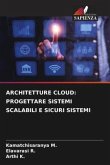 ARCHITETTURE CLOUD: PROGETTARE SISTEMI SCALABILI E SICURI SISTEMI ARCHITETTURE CLOUD: PROGETTARE SISTEMI SCALABILI E SICURI SISTEMI