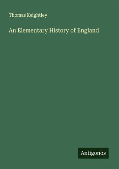 An Elementary History of England - Keightley, Thomas