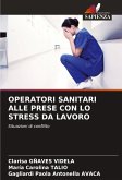 OPERATORI SANITARI ALLE PRESE CON LO STRESS DA LAVORO