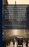 Communist Infiltration of Hollywood Motion-picture Industry Communist Infiltration of Hollywood Motion-picture Industry