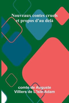 Cover Nouveaux contes cruels et propos d'au del