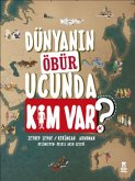 Dünyanin Öbür Ucunda Kim var Dünyanin Öbür Ucunda Kim var