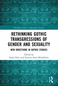 Cover Rethinking Gothic Transgressions of Gender and Sexuality