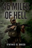 45 Miles of Hell 45 Miles of Hell