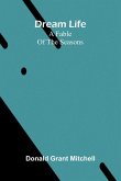 Dream Life Dream Life