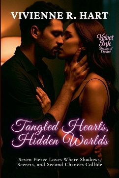 Tangled Hearts, Hidden Worlds - Hart, Vivienne R