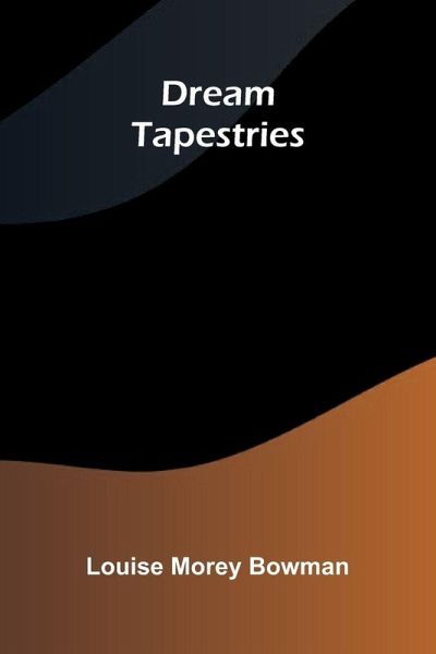 Dream tapestries