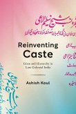 Reinventing Caste
