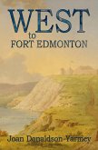 West to Fort Edmonton