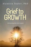 Grief to Growth Grief to Growth