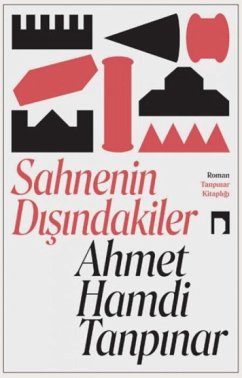 Sahnenin Disindakiler - Hamdi Tanpinar, Ahmet Sahnenin Disindakiler - Hamdi Tanpinar, Ahmet