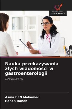 Cover Nauka przekazywania z¿ych wiadomo¿ci w gastroenterologii