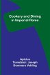 Cookery and Dining in Imperial Rome - Bild 1