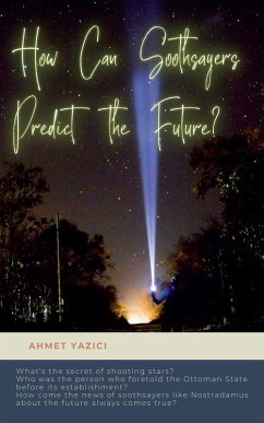 Cover How Can Soothsayers Predict the Future?