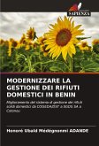 MODERNIZZARE LA GESTIONE DEI RIFIUTI DOMESTICI IN BENIN MODERNIZZARE LA GESTIONE DEI RIFIUTI DOMESTICI IN BENIN