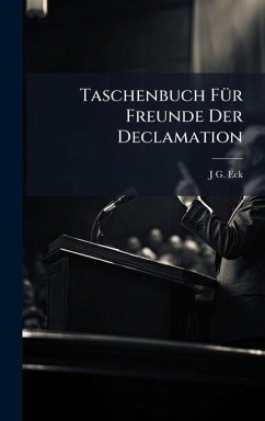 Cover Taschenbuch FÃ1/4r Freunde Der Declamation