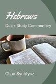 Hebrews Quick Study Commentary Hebrews Quick Study Commentary
