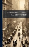 Narragansett Pier, R.I., Illustrated