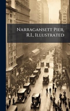 Narragansett Pier, R.I., Illustrated - Anonymous Narragansett Pier, R.I., Illustrated - Anonymous