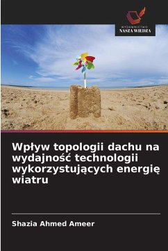 Cover Wp¿yw topologii dachu na wydajno¿¿ technologii wykorzystuj¿cych energi¿ wiatru