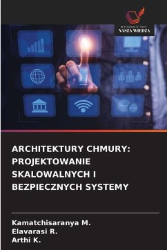 Cover ARCHITEKTURY CHMURY: PROJEKTOWANIE SKALOWALNYCH I BEZPIECZNYCH SYSTEMY