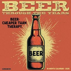 Beer--Through the Years 2026 12 X 12 Wall Calendar - Willow Creek Press
