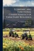 Economic and Functional Characteristics of Farm Dairy Buildings