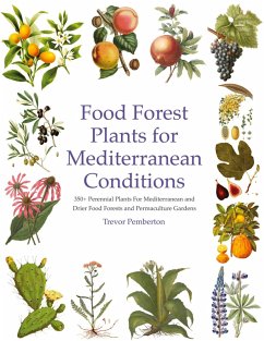Food Forest Plants for Mediterranean Conditions - Pemberton, Trevor
