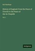 History of England: From the Peace of Utrecht to the Peace of Aix-la-Chapelle