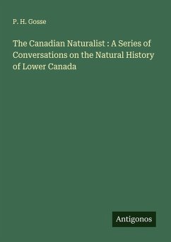 Cover The Canadian Naturalist : A Series of Conversations on the Natural History of Lower Canada