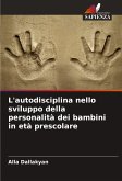 L'autodisciplina nello sviluppo della personalità dei bambini in età prescolare