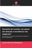 Garantia de receita: um passo em direção à excelência nos negócios?