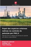 Papel das espécies arbóreas nativas no controlo da poluição por PM2,5