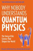 Why Nobody Understands Quantum Physics