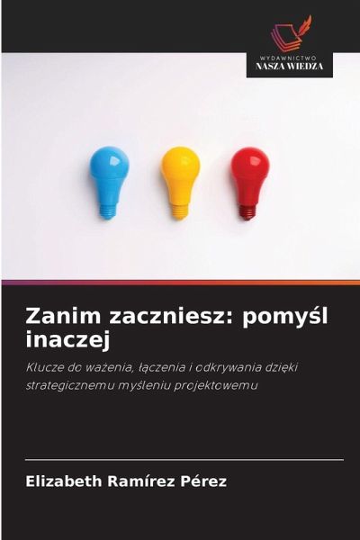 Zanim zaczniesz: pomy¿l inaczej