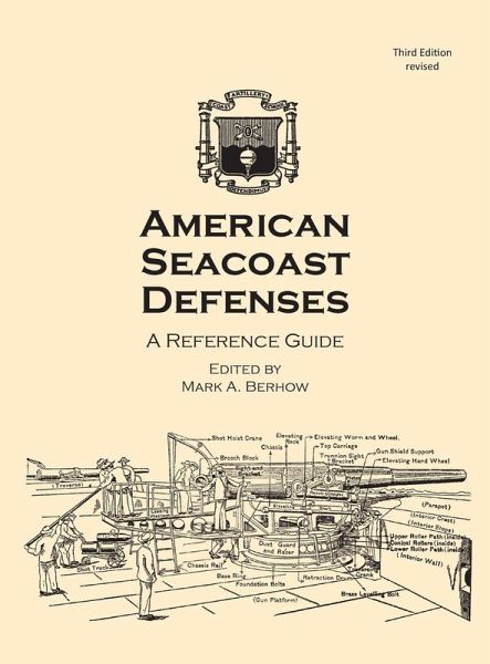 American Seacoast Defenses A Reference Guide