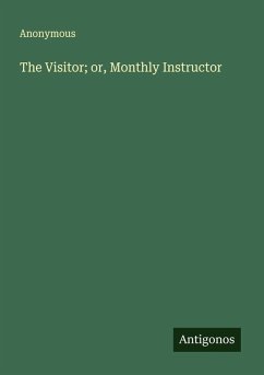 Cover The Visitor; or, Monthly Instructor