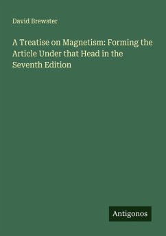 Cover A Treatise on Magnetism: Forming the Article Under that Head in the Seventh Edition