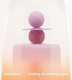 Cover Jinya Zhao: Holding Air, Holding Light