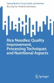 Rice Noodles: Quality Improvement, Processing Techniques and Nutritional Aspects (eBook, PDF)