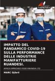 IMPATTO DEL PANDAMICO COVID-19 SULLA PERFORMANCE DELLE INDUSTRIE MANIFATTURIERE RUANDESI. IMPATTO DEL PANDAMICO COVID-19 SULLA PERFORMANCE DELLE INDUSTRIE MANIFATTURIERE RUANDESI.