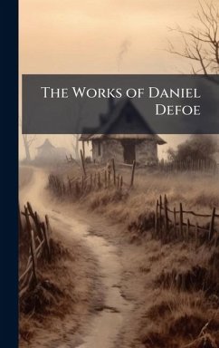 Cover The Works of Daniel Defoe
