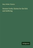 Sursum Corda. Hymns for the Sick and Suffering